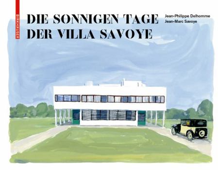 Hardcover Die Sonnigen Tage Der Villa Savoye [German] Book