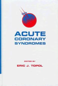 Hardcover Acute Coronary Syndromes, Third Edition Book