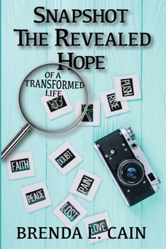 Paperback Snapshot: The Revealed Hope Of A Transformed Life Book