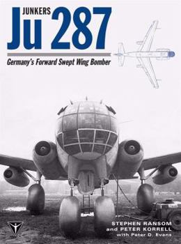 Hardcover Junkers Ju 287: Germany's Forward Swept Wing Bomber Book