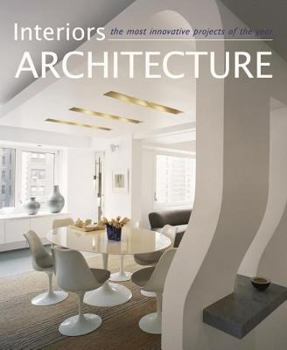 Paperback Interior Architecture: The Most Innovative Projects of the Year Book