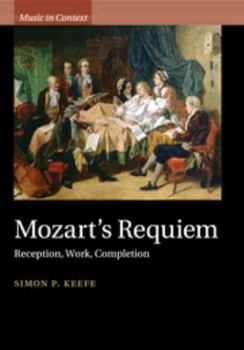 Mozart's Requiem - Book  of the Music in Context