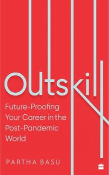 Paperback Outskill: Future Proofing Your Career in the Post-Pandemic World Book