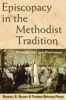 Paperback Episcopacy in the Methodist Tradition Book