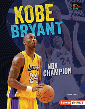 Library Binding Kobe Bryant: NBA Champion Book