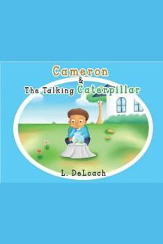 Paperback Cameron and the Talking Caterpillar Book