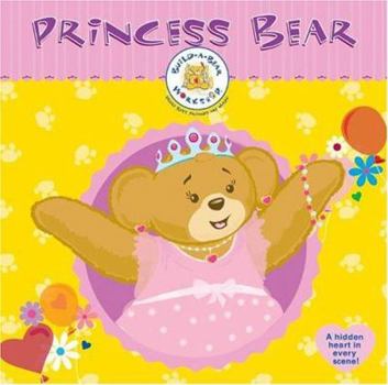 Paperback Build-A-Bear Workshop: Princess Bear Book