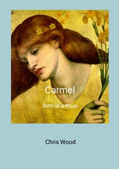 Paperback Carmel: Birth of a Muse Book