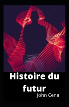 Paperback Histoire du futur [French] Book