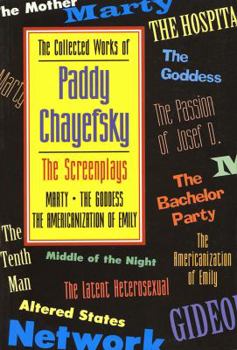Paperback The Collected Works of Paddy Chayefsky: The Screenplays Book
