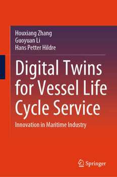 Hardcover Digital Twins for Vessel Life Cycle Service: Innovation in Maritime Industry Book