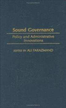 Sound Governance: Policy and Administrative Innovations