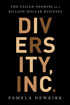 Hardcover Diversity, Inc.: The Failed Promise of a Billion-Dollar Business Book