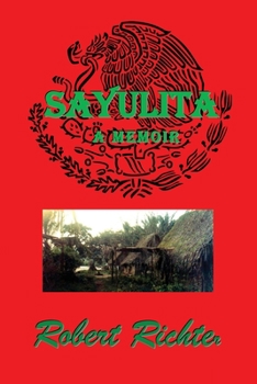 Paperback Sayulita: Mexico's Lost Coastal Village Culture Book