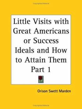 Little Visits with Great Americans Vol 1