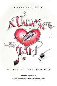 Paperback A Valentine for Spam: A Tale of Love and Woe Book