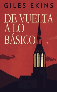 Paperback De Vuelta A Lo Básico [Spanish] Book