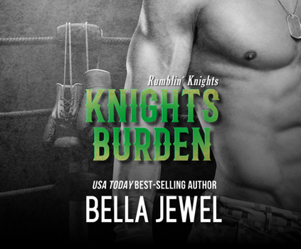 Knights Burden (Rumblin' Knights, 4) - Book #4 of the Rumblin' Knights