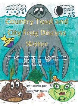 Hardcover Country Toad and City Frog Discuss Water Book