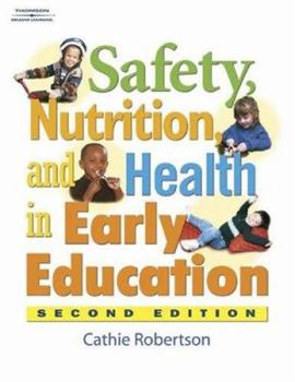 Paperback Safety, Health, and Nutrition in Early Education, 2e Book
