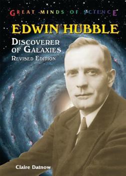 Edwin Hubble: Discoverer of Galaxies (Great Minds of Science) - Book  of the Great Minds of Science