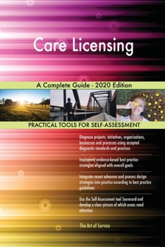 Paperback Care Licensing A Complete Guide - 2020 Edition Book