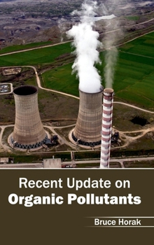 Hardcover Recent Update on Organic Pollutants Book