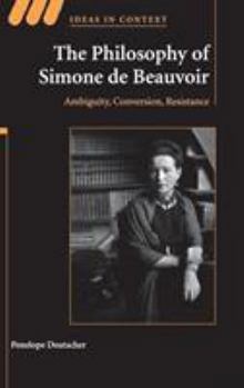 Hardcover The Philosophy of Simone de Beauvoir Book