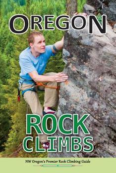 Paperback Oregon Rock Climbs: soft cover edition Book