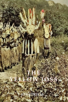 Paperback The Yellow Joss: Introduced by Tony Grey Book