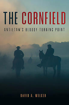 Hardcover The Cornfield: Antietam's Bloody Turning Point Book