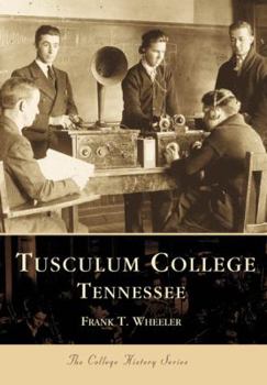 Paperback Tusculum College Tennessee Book
