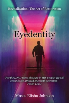 Paperback Eyedentity: Revitalization; The Art of Restoration Book
