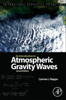 An Introduction to Atmospheric Gravity Waves - Book #102 of the International Geophysics