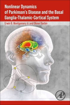 Paperback Nonlinear Dynamics of Parkinson's Disease and the Basal Ganglia-Thalamic-Cortical System Book