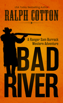 Bad River - Book #40 of the Ranger