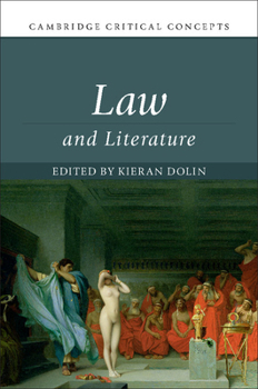 Law and Literature - Book  of the Cambridge Critical Concepts