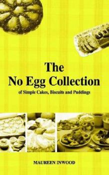 Paperback The No Egg Collection of Simple Cakes, Biscuits and Puddings Book
