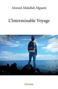 Paperback L'Interminable Voyage [French] Book
