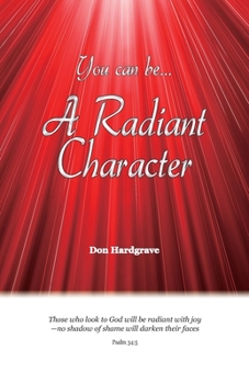 Paperback You can be A Radiant Character Book