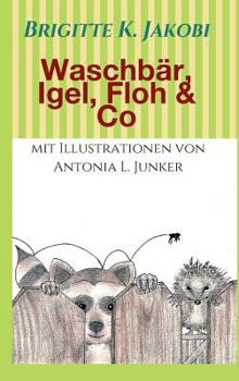 Hardcover Waschbär, Igel, Floh & Co: Lustige Geschichten zum Lesen und Vorlesen [German] Book