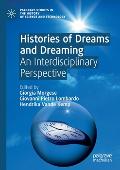 Paperback Histories of Dreams and Dreaming: An Interdisciplinary Perspective Book