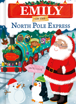 Hardcover Emily on the North Pole Express Book