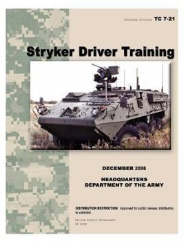 Paperback Training Circular TC 7-21 Stryker Driver Training December 2006 Book