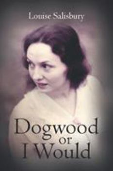 Paperback Dogwood or I Would Book
