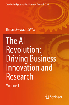 Paperback The AI Revolution: Driving Business Innovation and Research: Volume 1 Book