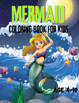 Paperback Mermaid Coloring Book For Kids: Colorful Ocean Magic: Mermaid Coloring Fun Book