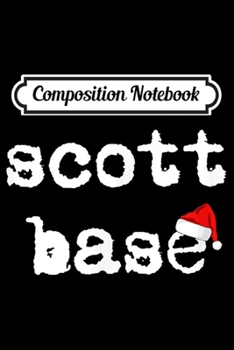 Paperback Composition Notebook: Scott Base Christmas on the Ice NZ Kiwi Antarctica Gift Journal/Notebook Blank Lined Ruled 6x9 100 Pages Book