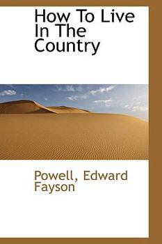 Paperback How to Live in the Country Book