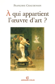 Paperback À qui appartient l'oeuvre d'art ? [French] Book